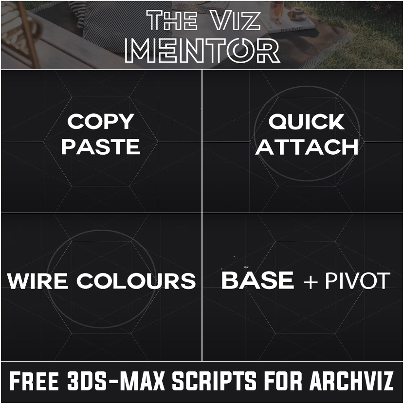 The Viz Mentor - Free Scripts for ArchViz Part 1