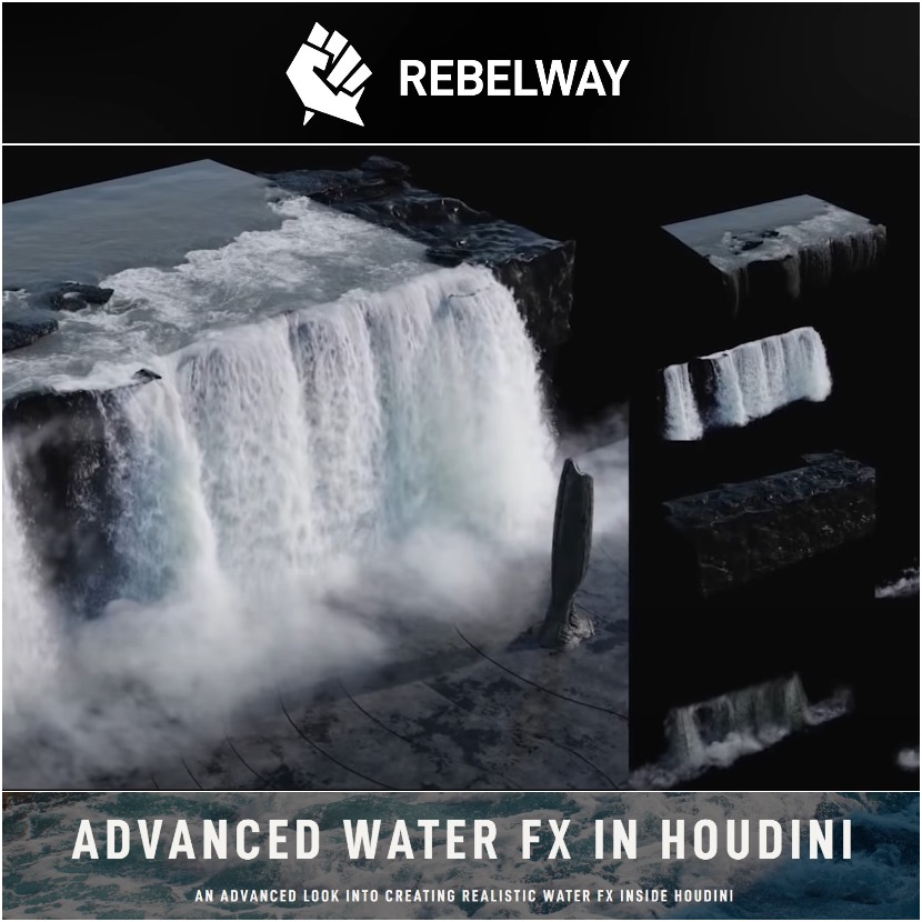 Rebelway - Advanced water FX - Houdini course